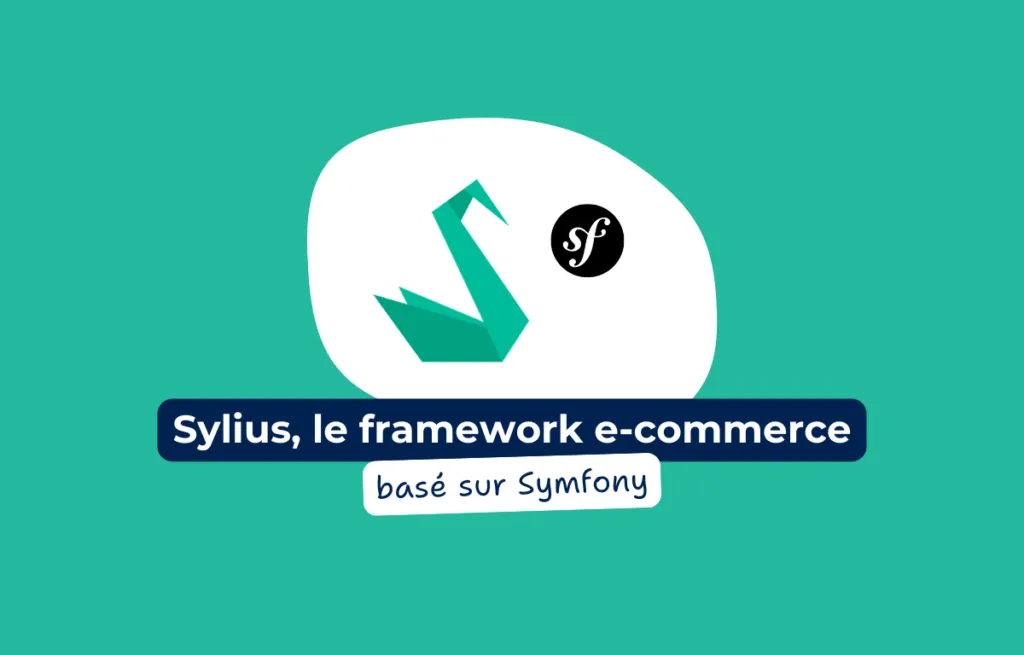 Sylius, le framework e-commerce basé sur Symfony