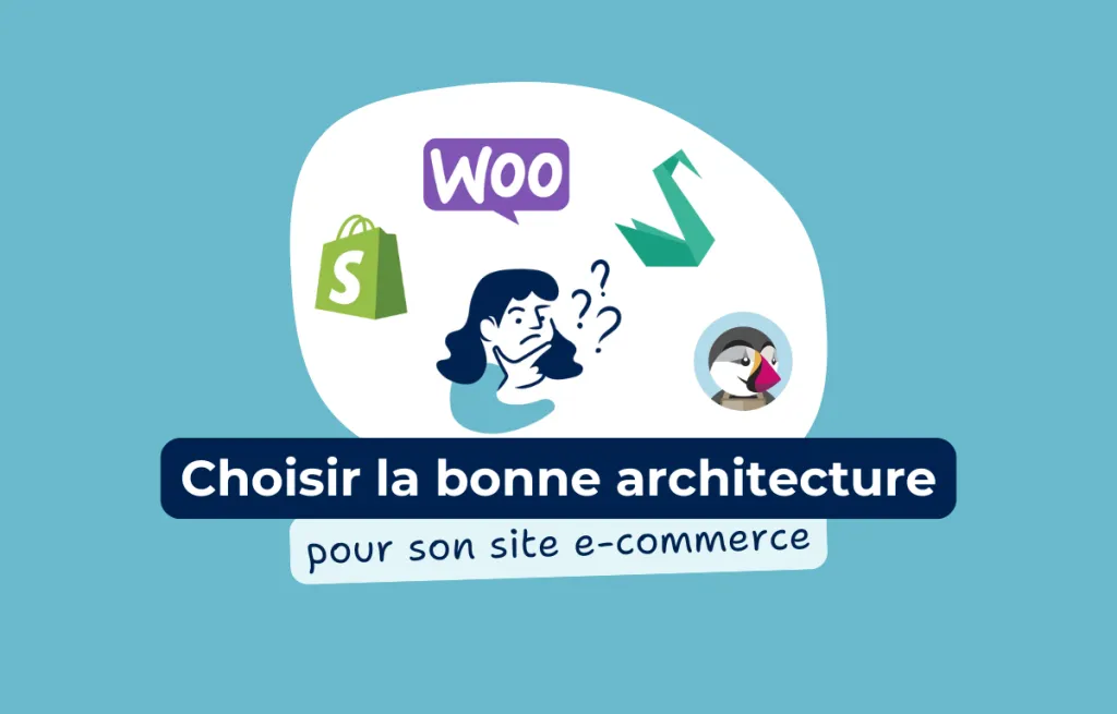 De Shopify à Sylius : comment choisir la bonne architecture pour son site e-commerce