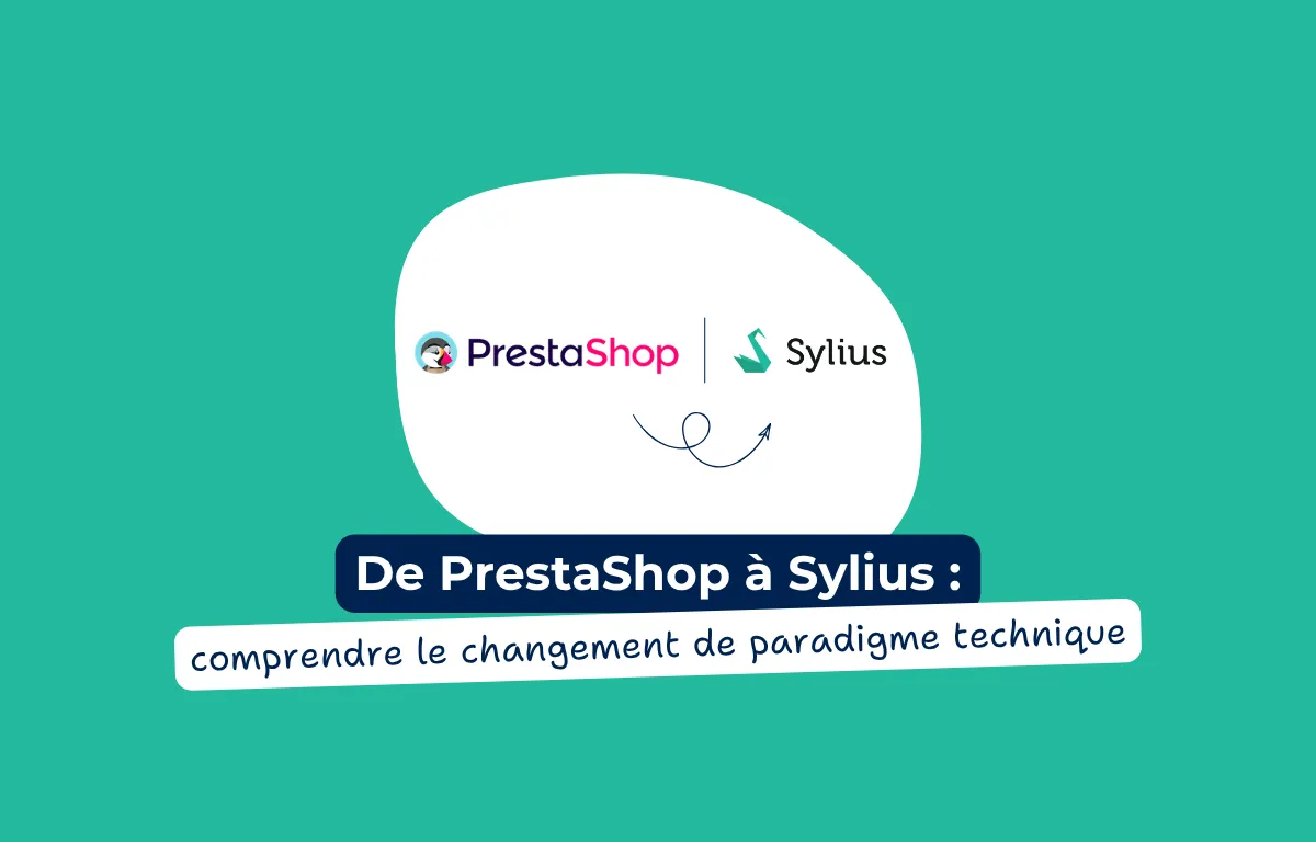 Réussir sa migration de PrestaShop vers Sylius