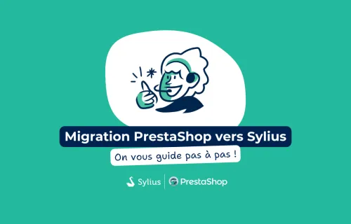 Guide pas à pas : migration des données de PrestaShop vers Sylius